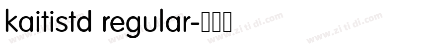 kaitistd regular字体转换